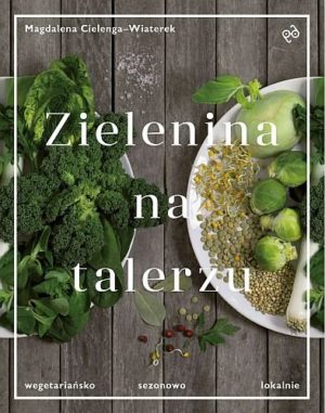 zielenina-na-talerzu-wegetariansko-sezonowo-lokalnie-b-iext37873653
